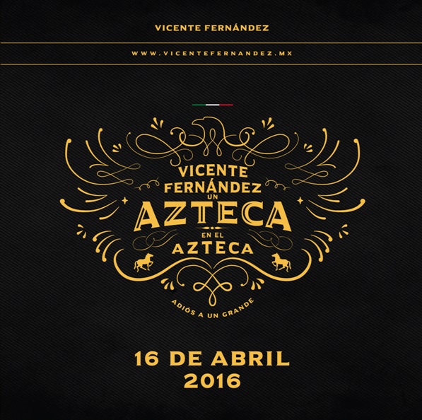 Vicente Fernández: ‘Un Azteca en El Azteca’
