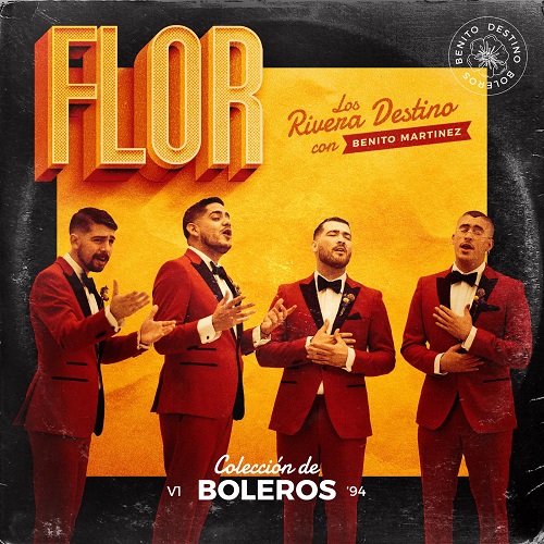 LOS RIVERA DESTINO y BENITO MARTÍNEZ (BAD BUNNY) lanzan su sencillo “FLOR”
