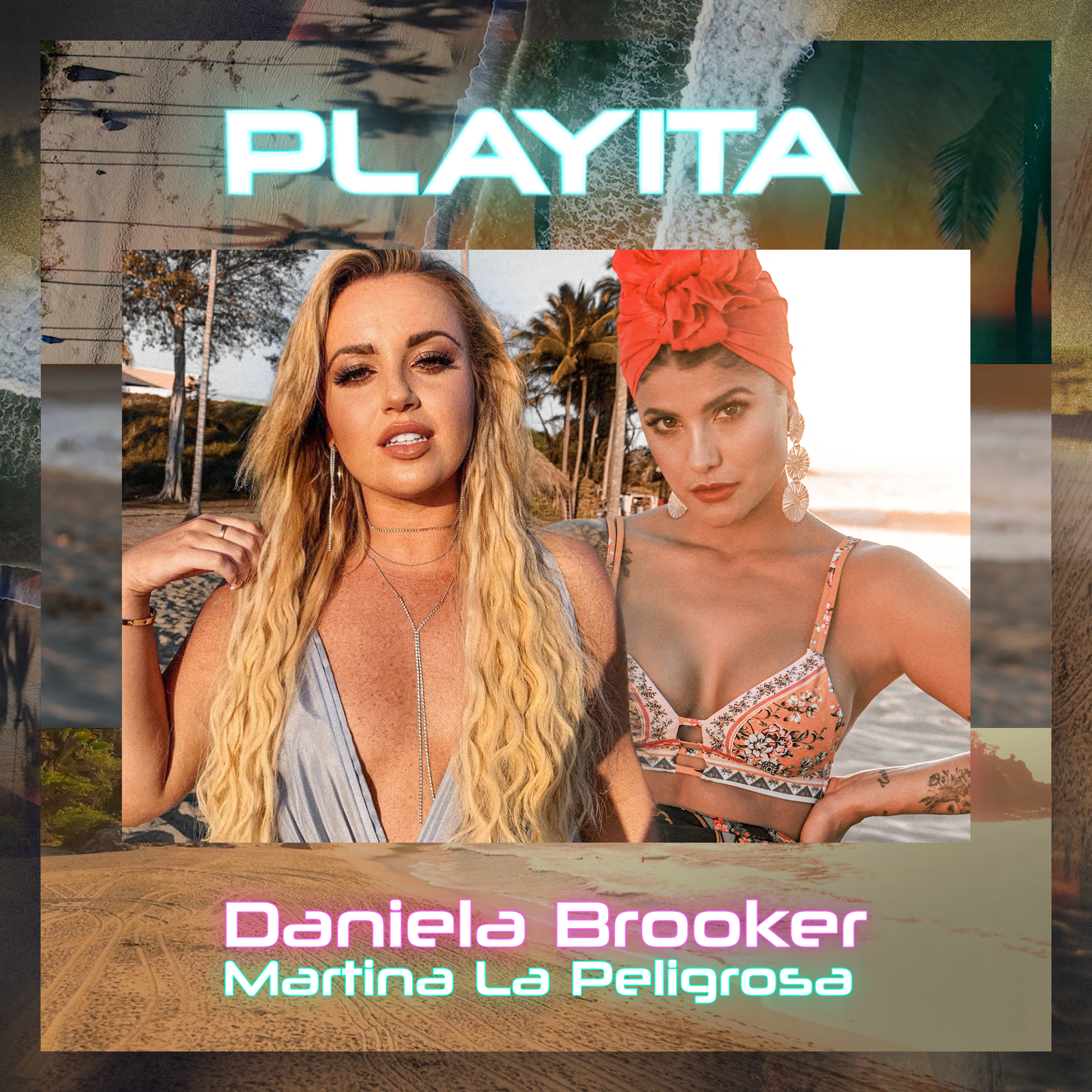 DANIELA BROOKER junto a Martina La Peligrosa lanzan ‘Playita’