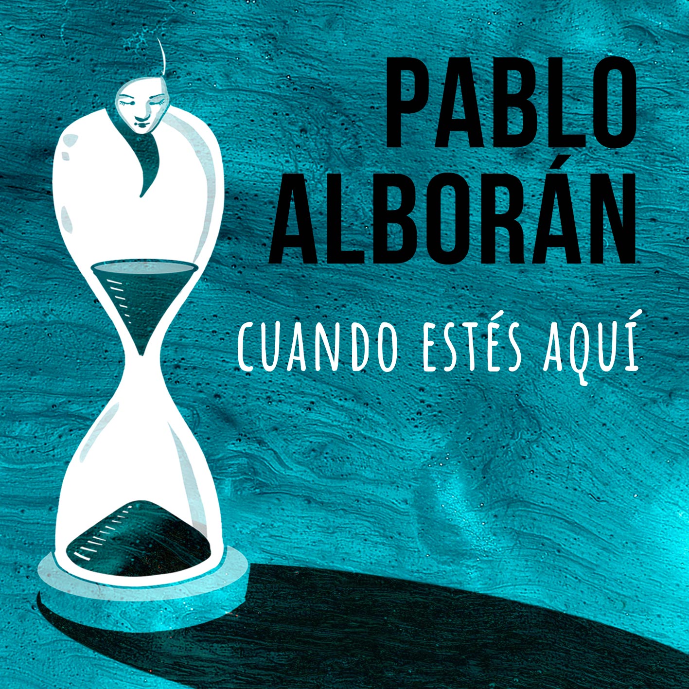PABLO ALBORÁN presenta nuevo tema ‘Cuando Estés Aquí’