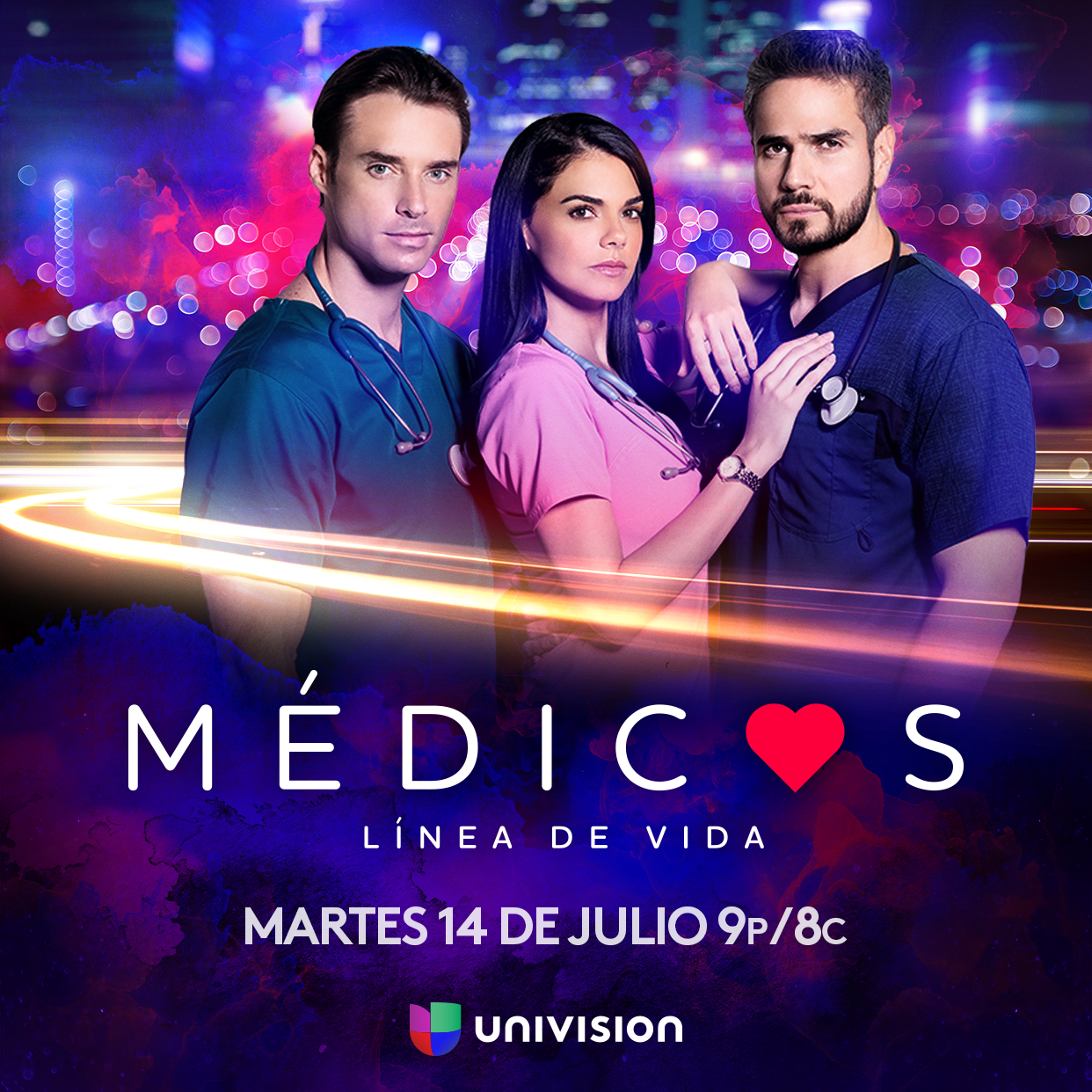“MÉDICOS, LÍNEA DE VIDA” se estrenará el 14 de Julio por Univision