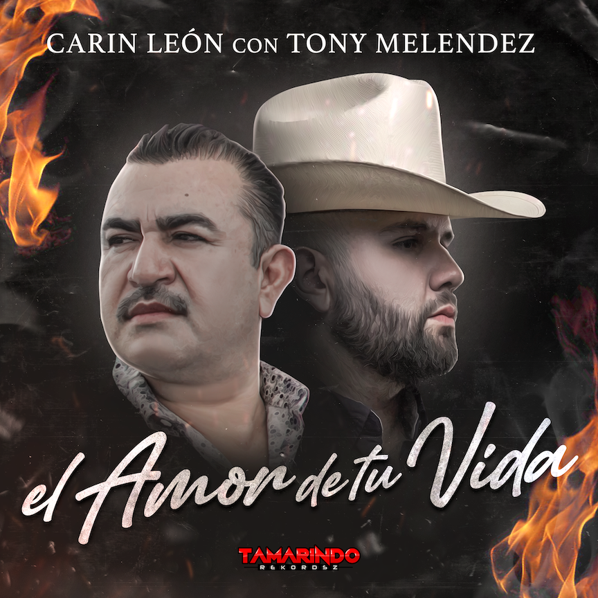 CARIN LEÓN junto a Tony Melendez hacen dueto “El Amor De Tu Vida”