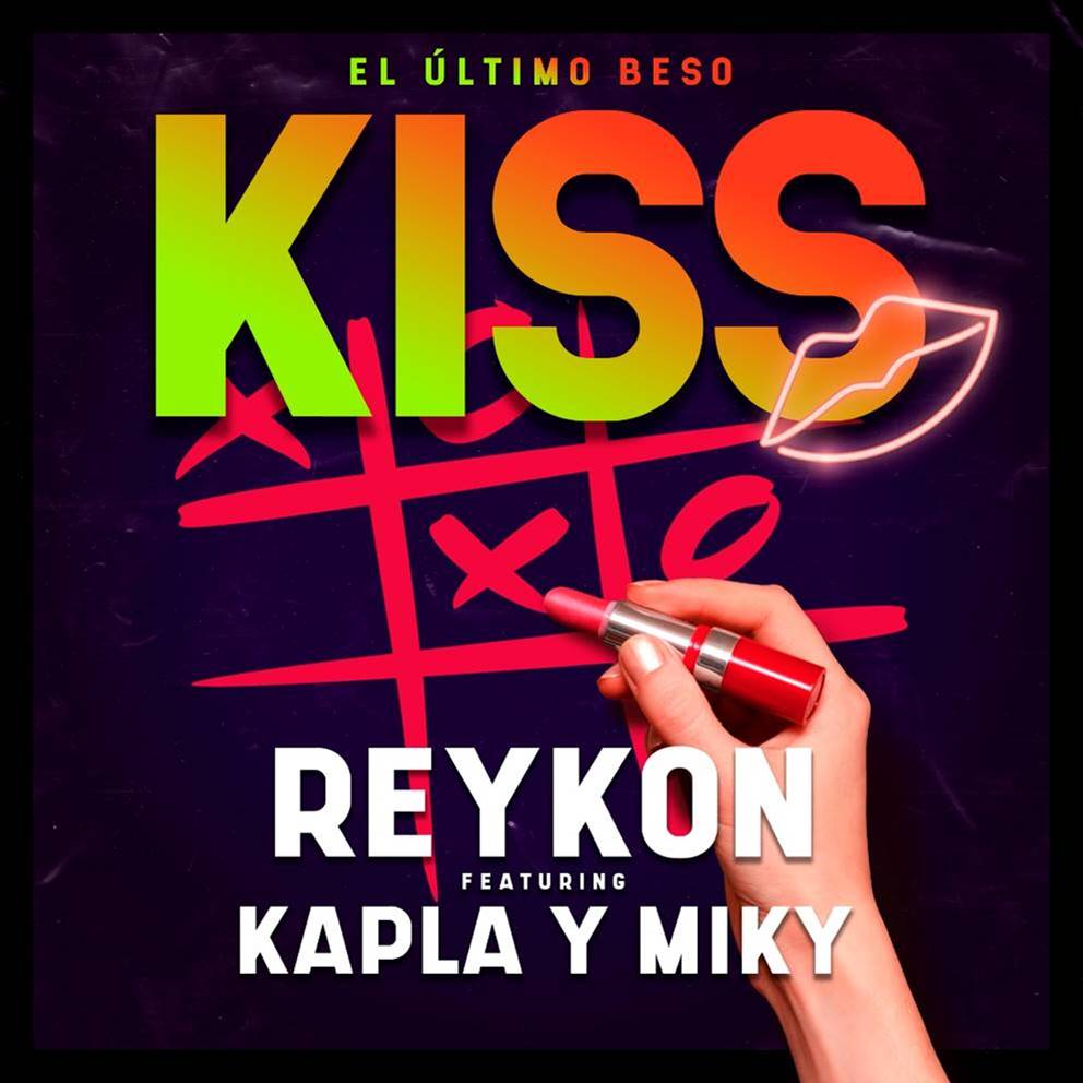 REYKON junto a Kapla y Miky estrena “Kiss”
