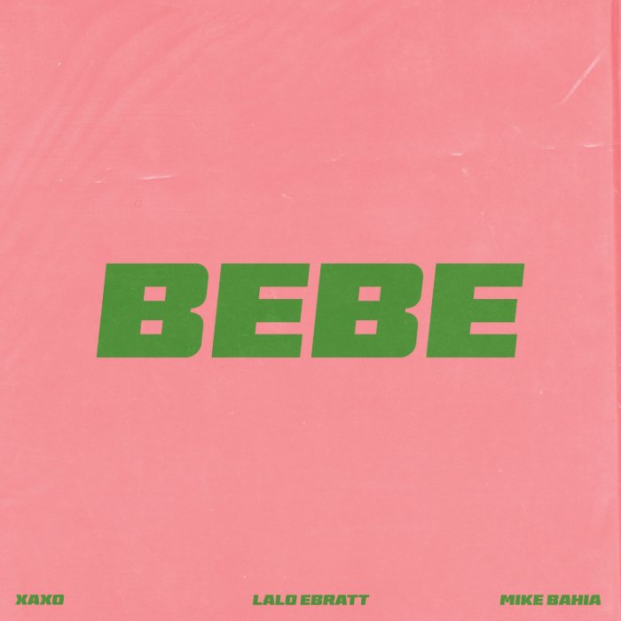 XAXO lanzan nuevo tema musical “Bebe”