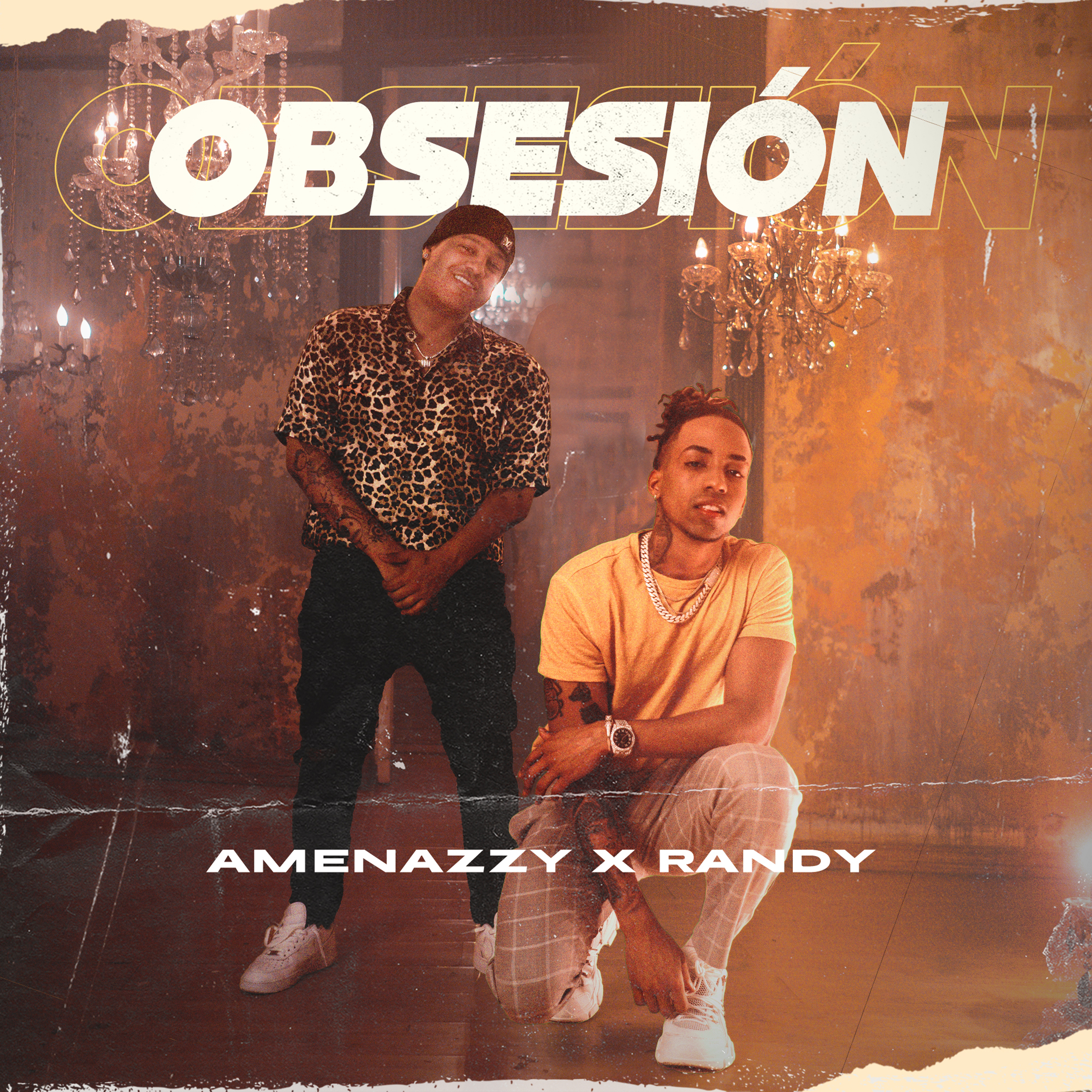 AMENAZZY junto a RANDY lanza colaboración “Obsesión”