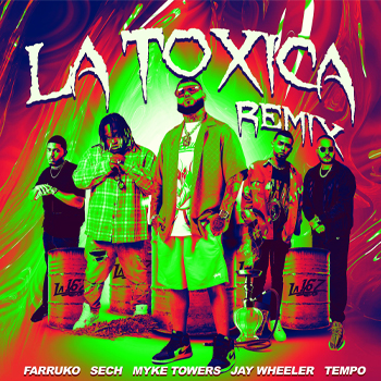 FARRUKO junto a Jay Wheeler, Myke Towers, Sech y Tempo lanzan “La Tóxica Remix”