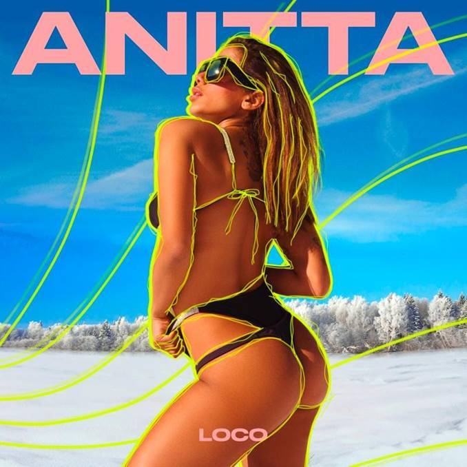 ANITTA vuelve con tema musical “Loco”