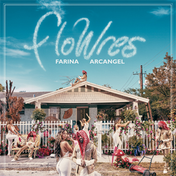 FARINA junto al cantante ARCÁNGEL lanzan “FloWres”