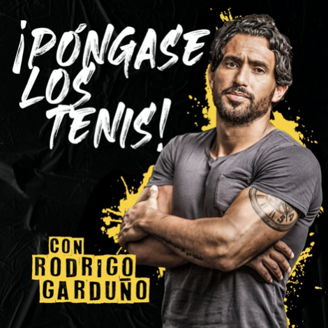 RODRIGO GARDUÑO anuncia programa de audio “Póngase Los Tenis”