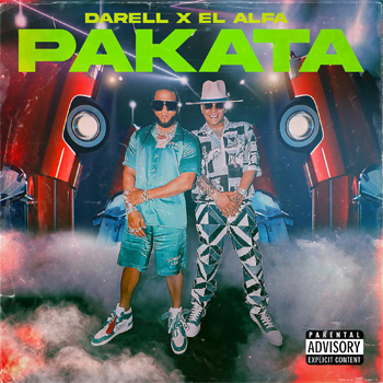 DARELL y EL ALFA con nuevo sencillo “Pakata”