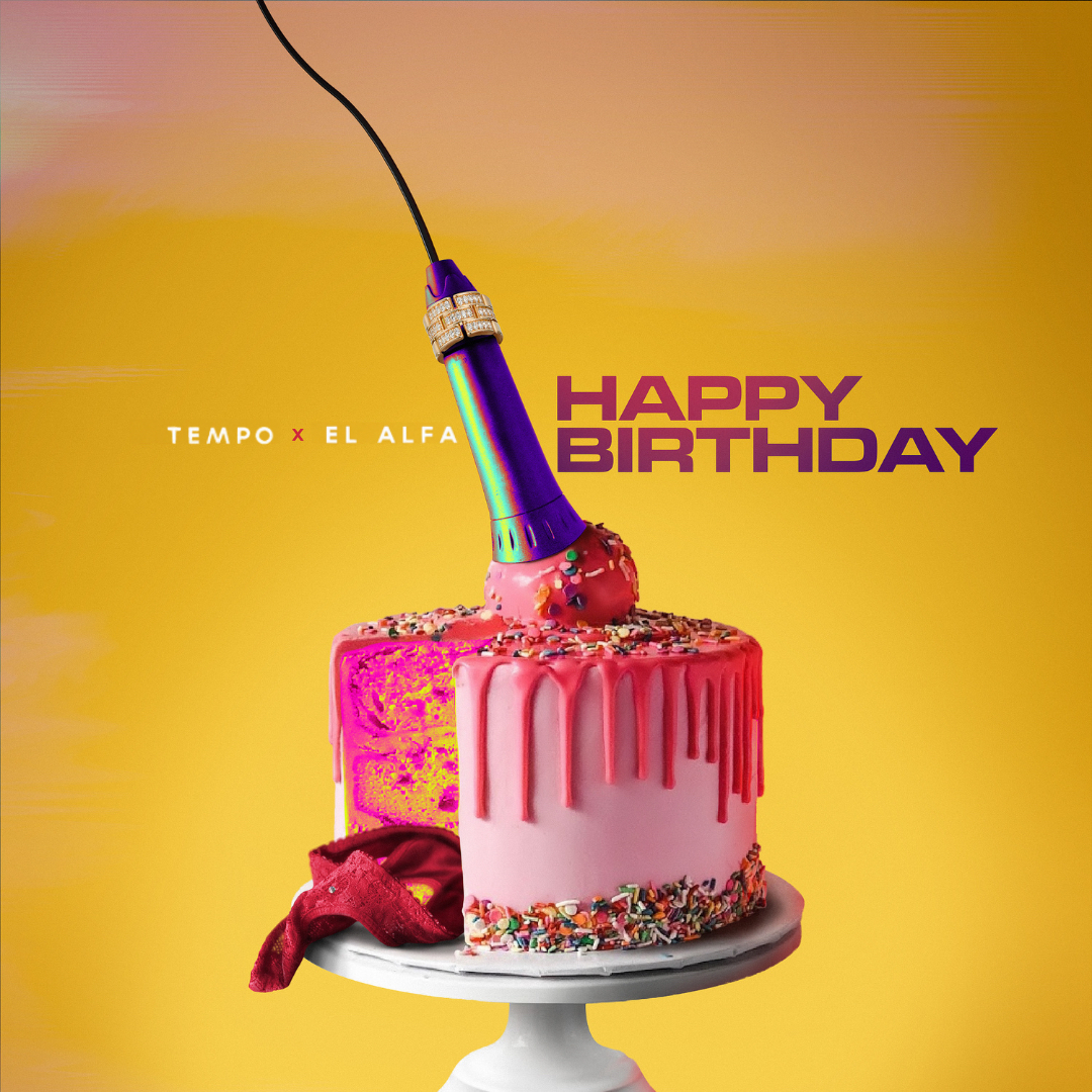 TEMPO junto a EL ALFA lanzan tema “Happy Birthday”