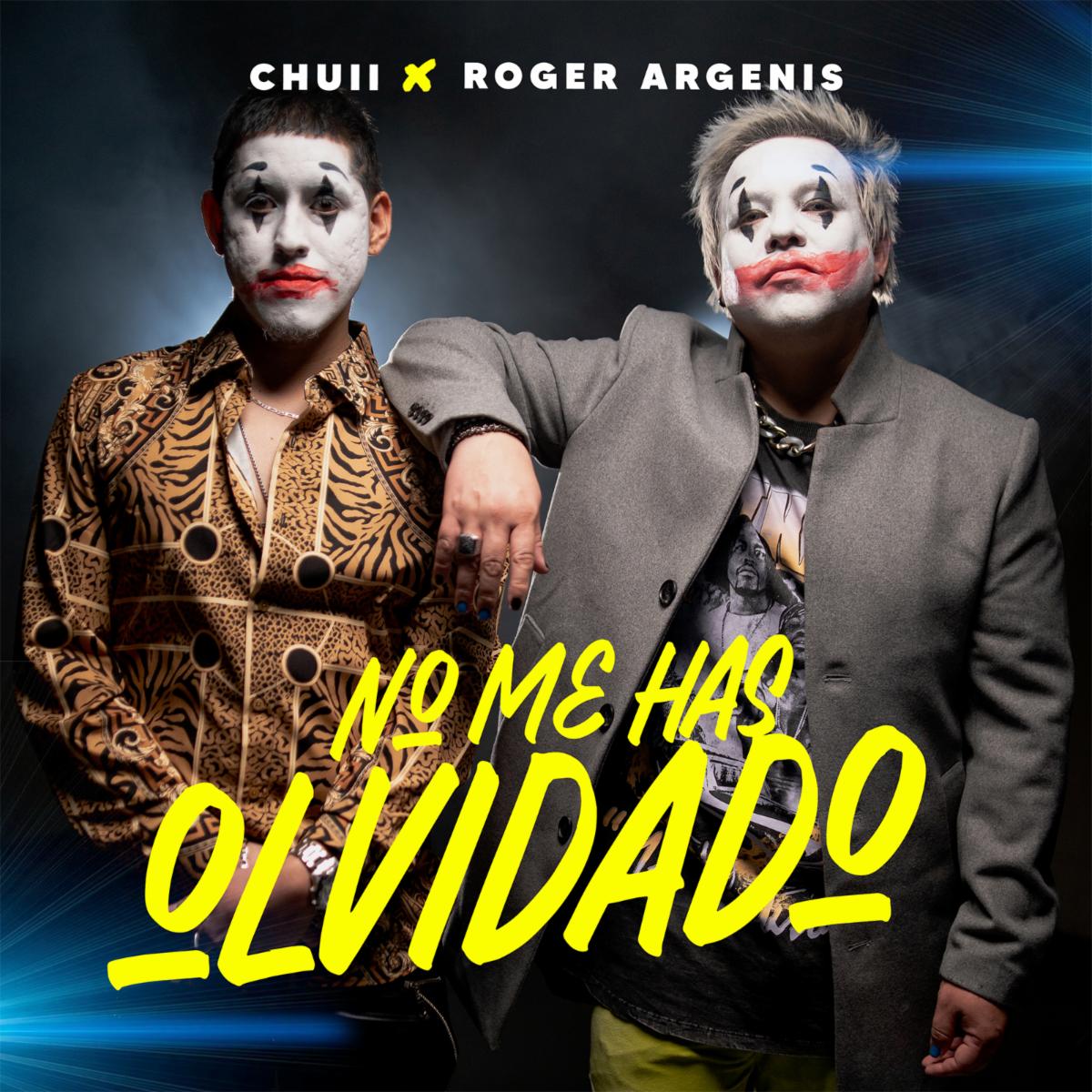 ROGER ARGENIS junto a CHUII lanzan “No Me Has Olvidado”