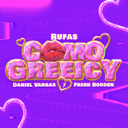 RUFAS, DANIEL VARGAS y FRESH BODDEN lanzan tema “Como Greeicy”