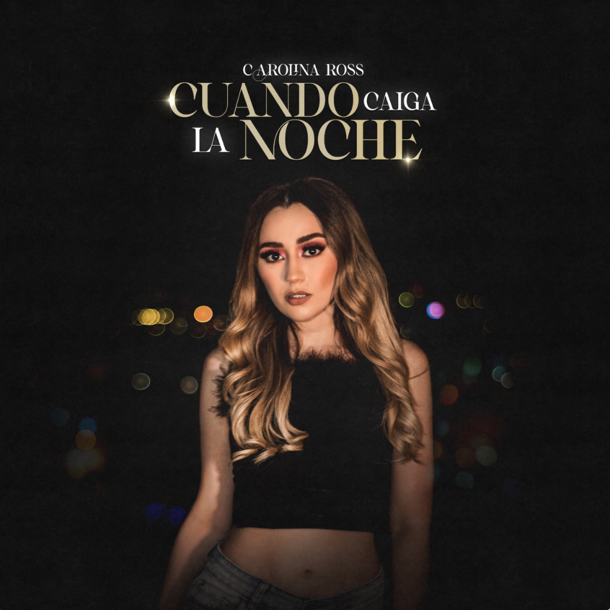 CAROLINA ROSS estrena nuevo sencillo “Cuando Caiga La Noche”