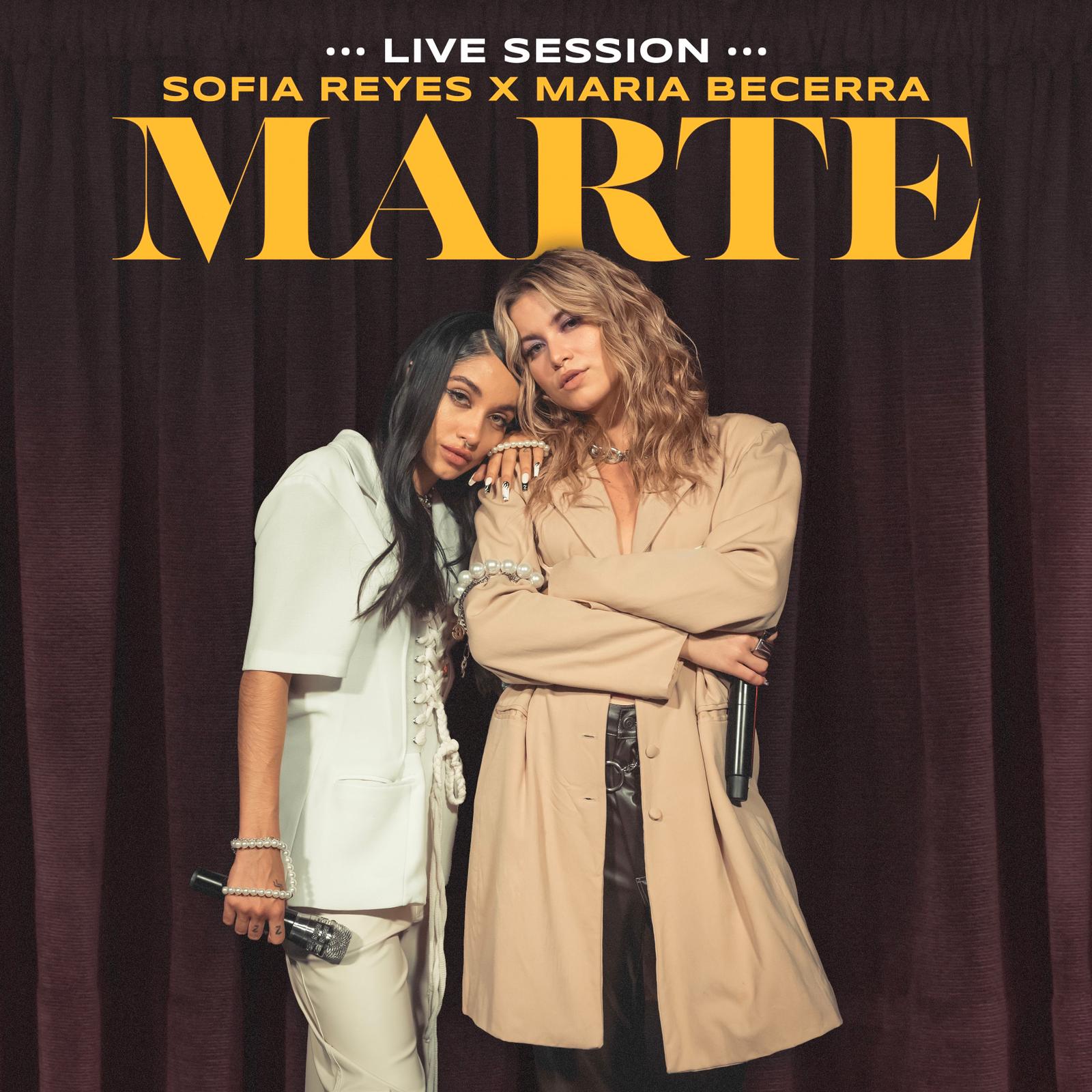 MARÍA BECERRA junto Sofía Reyes se unen en live session del hit musical “MARTE”
