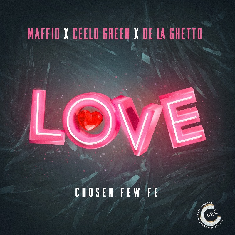 BOY WONDER CHOSEN FEW joins CEELO GREEN, MAFFIO, and DE LA GHETTO in new single release “Love”