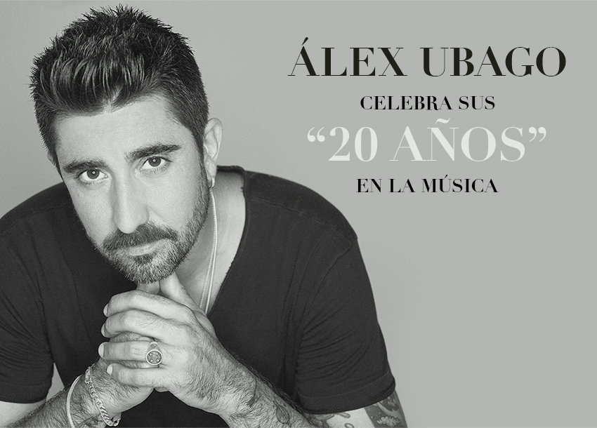ÁLEX UBAGO presenta su álbum “20 Años”