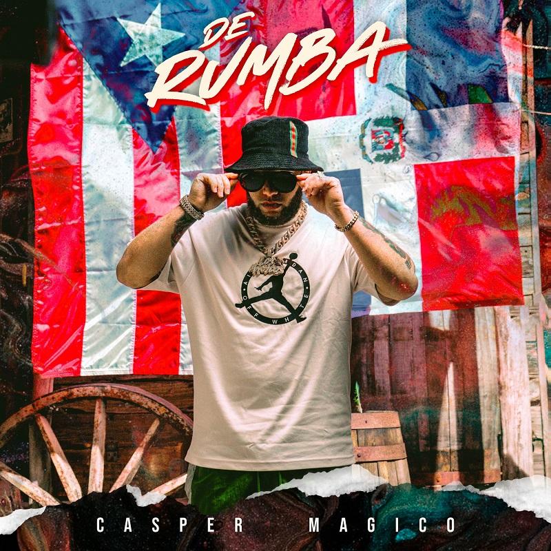 CASPER MAGICO lanza nuevo tema “De Rumba”