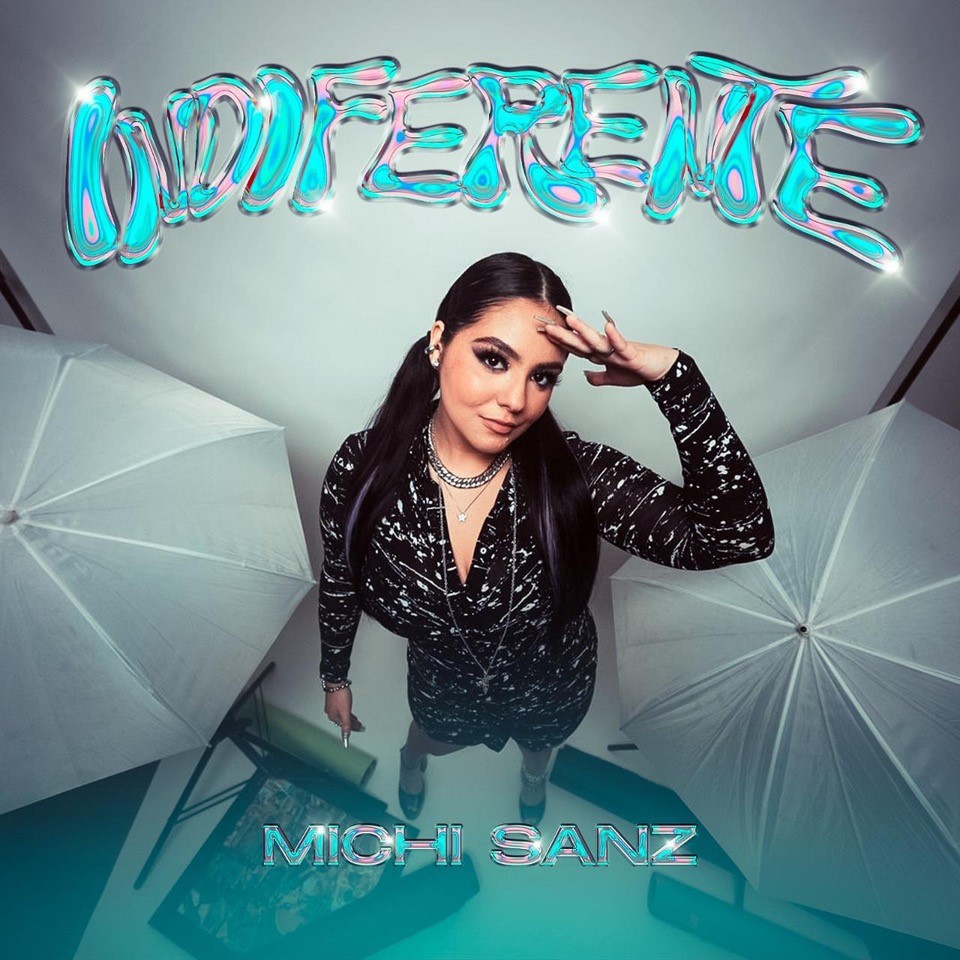 MICHI SANZ lanza nuevo sencillo “Indiferente”