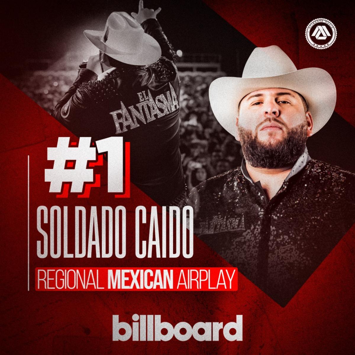 EL FANTASMA logra colocarse #1 en la lista “Regional Mexican Airplay”