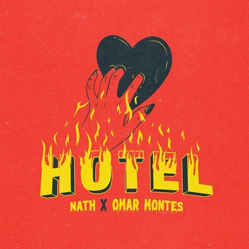 NATH junto al cantante español Omar Montes lanzan “Hotel”