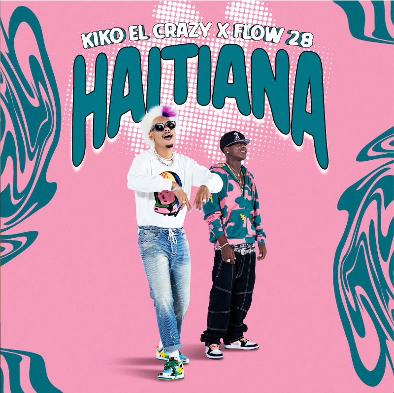 KIKO EL CRAZY lanza nuevo sencillo “Haitiana”