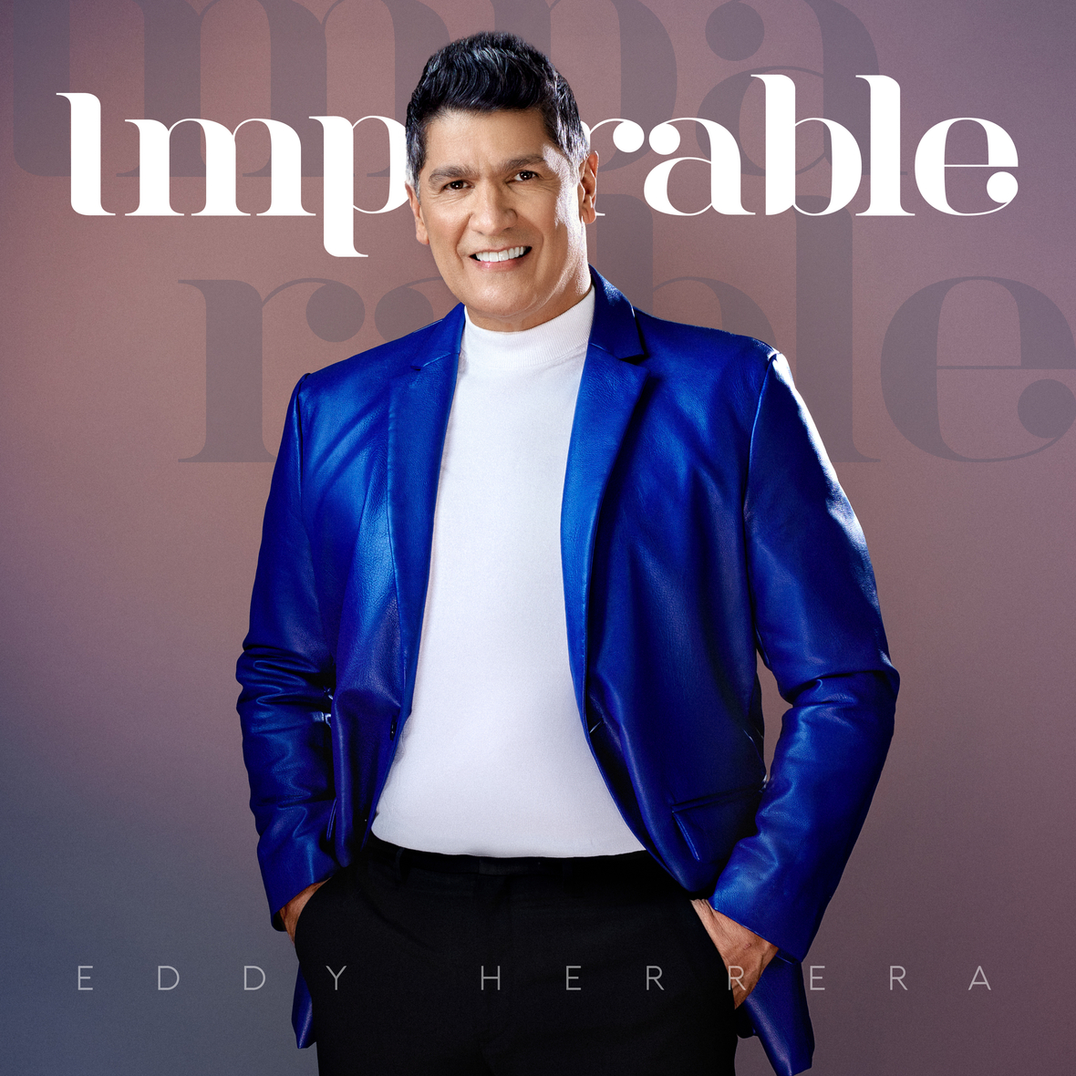 EDDY HERRERA  lanza “Imparable” el álbum número 17 de su carrera