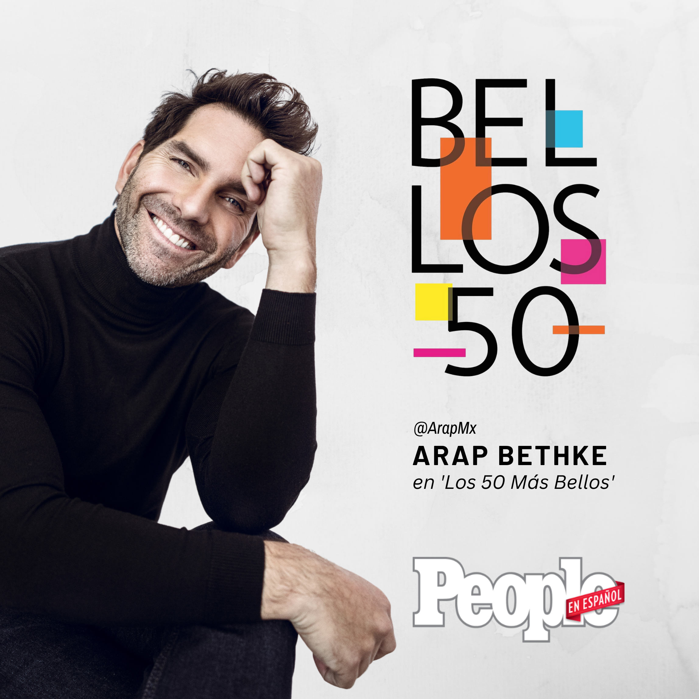 ARAP BETHKE es parte de ‘Los 50 Más Bellos’ de People en Español