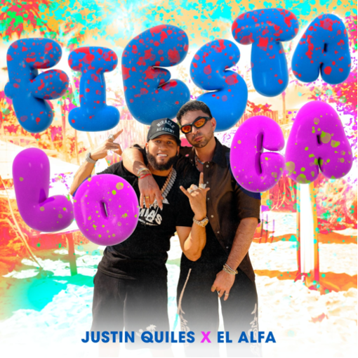 JUSTIN QUILES une fuerza con EL ALFA en “Fiesta Loca”