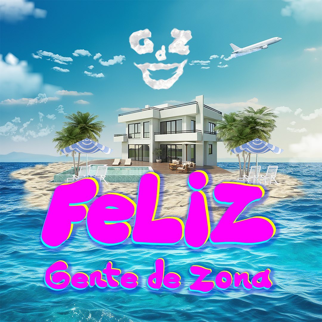 GENTE DE ZONA lanza nuevo tema musical “Feliz”
