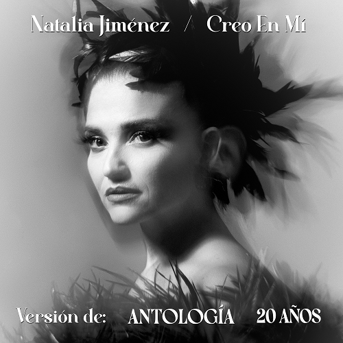 NATALIA JIMÉNEZ lanza versión íntima de su tema “Creo En Mí”