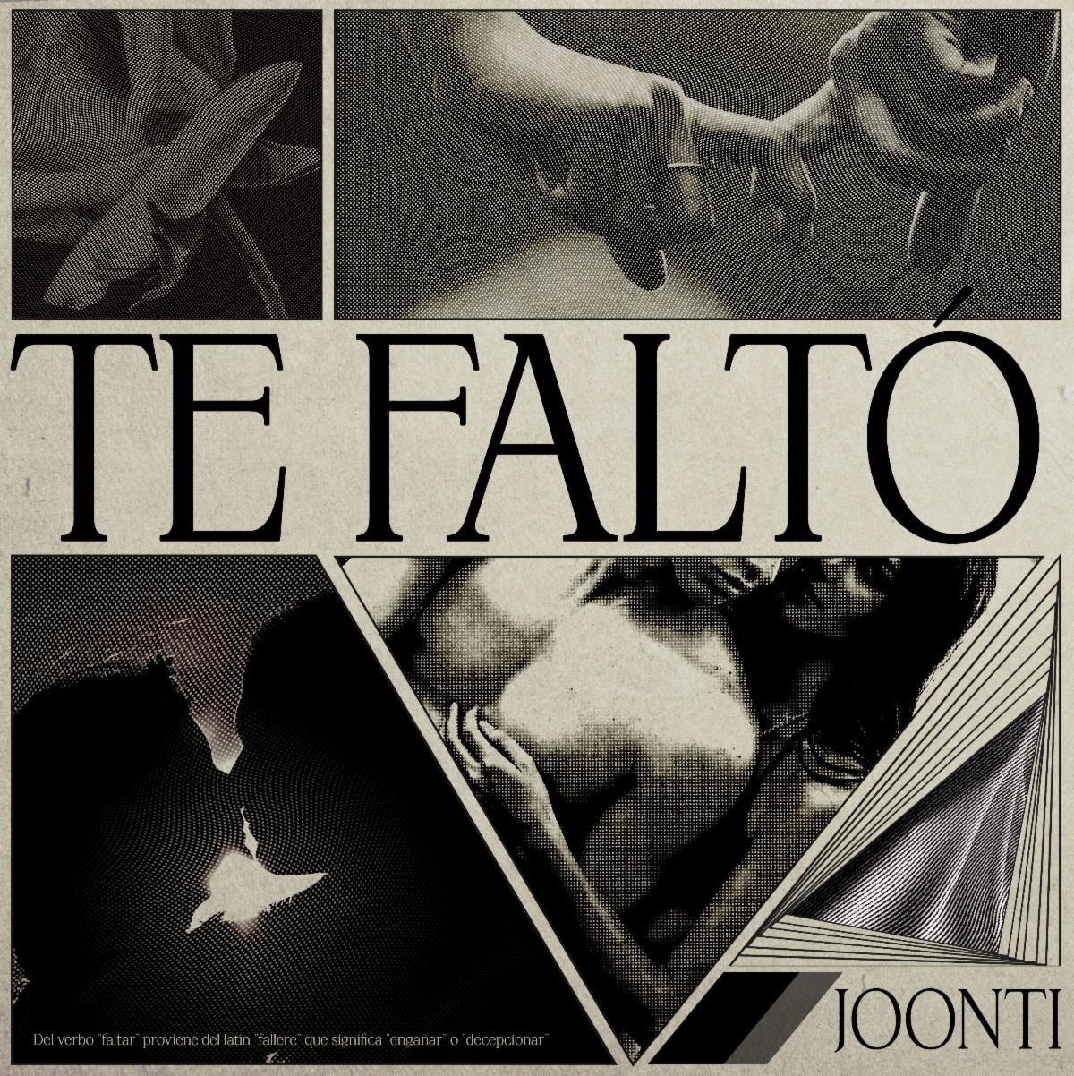 JOONTI lanza nuevo sencillo “Te Faltó”