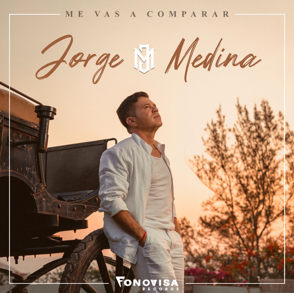 JORGE MEDINA lanza nueva producción discográfica “Me Vas A Comparar”