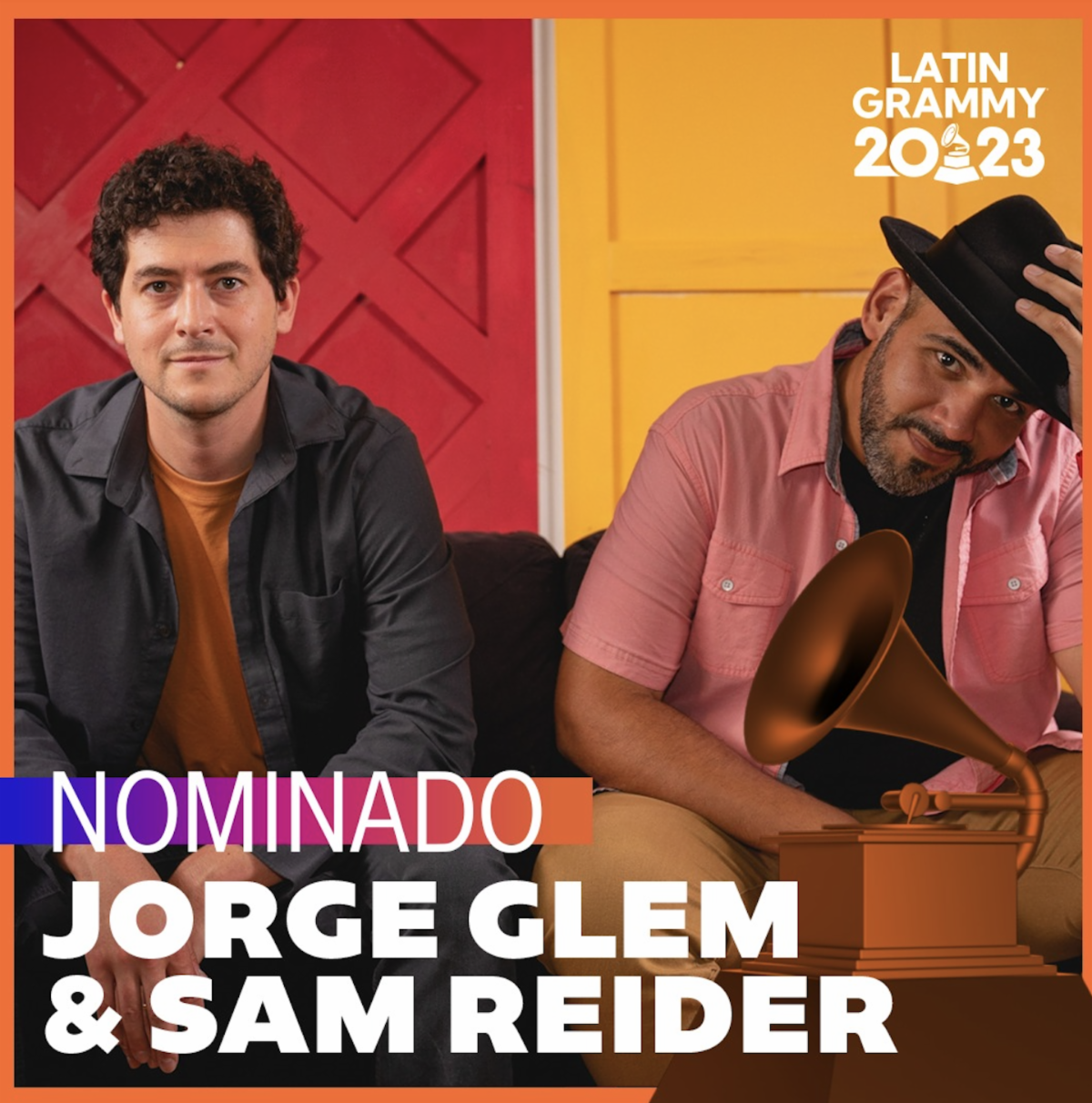 JORGE GLEM y SAM REIDER celebran nominación al Latin Grammy’s 2023