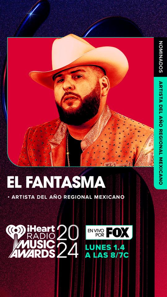 EL FANTASMA recibe nominación para iHeart Radio Music Awards