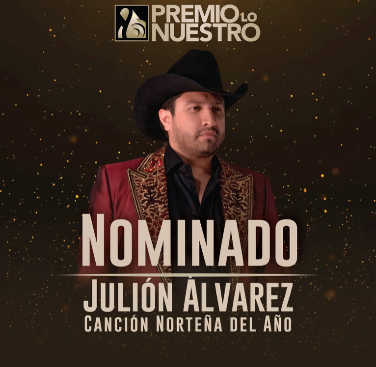 JULIÓN ALVAREZ y su Norteño Banda recibe nominación a Premio Lo Nuestro 2024