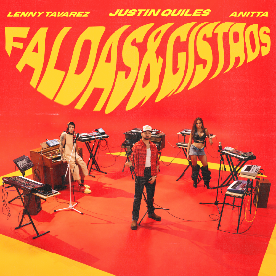 JUSTIN QUILES con Anitta y Lenny Tavarez lanza nueva canción con “Faldas y Gistros”