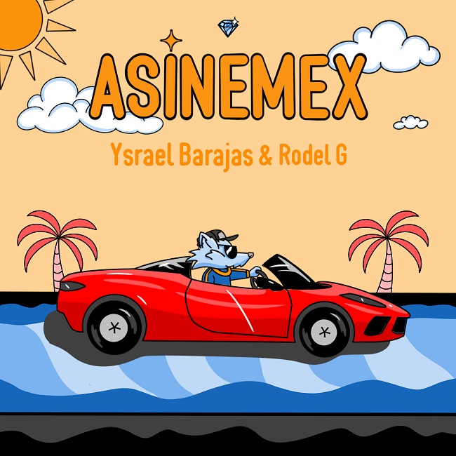 YSRAEL BARAJAS lanza nuevo tema “Asinemex”
