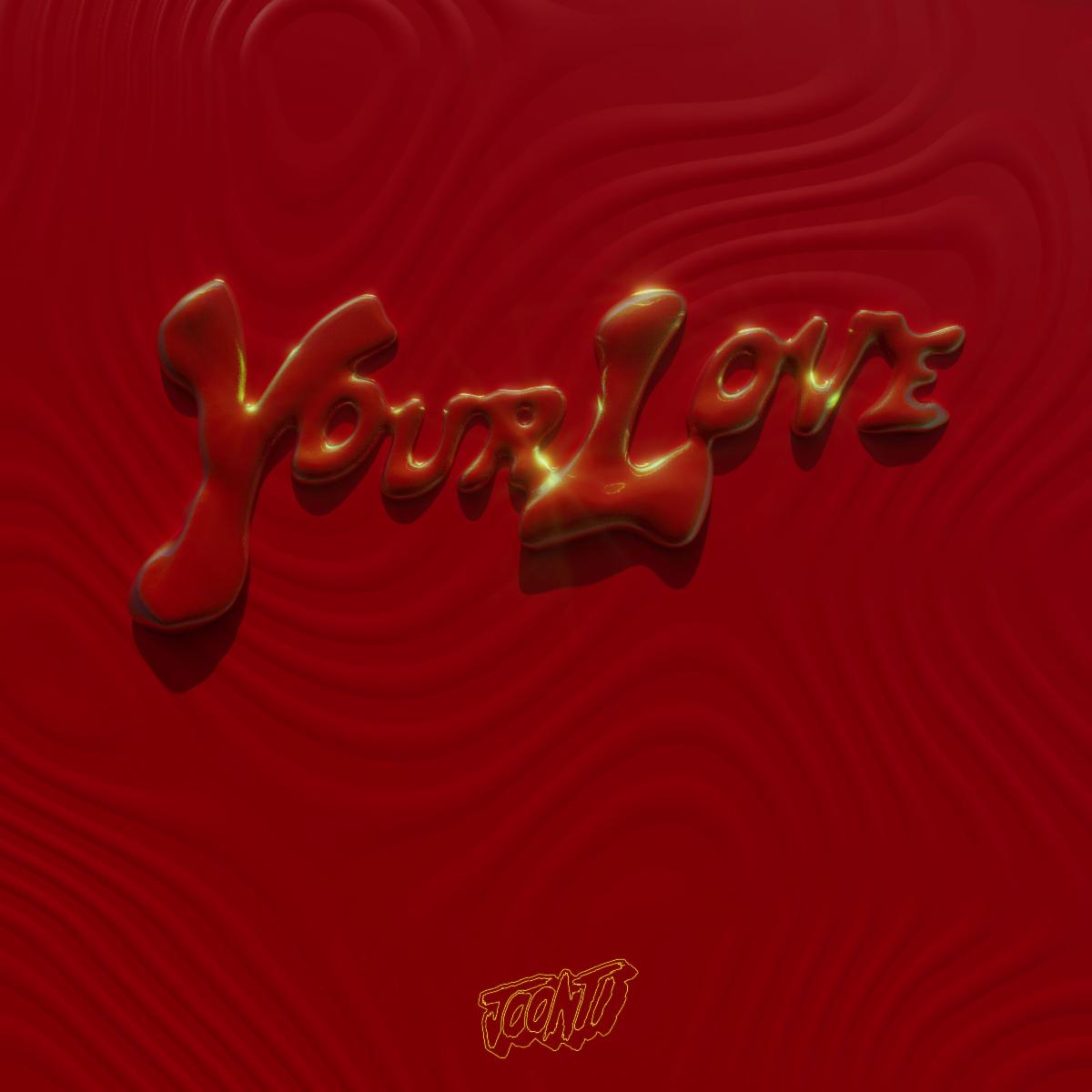 JOONTI presenta su nuevo sencillo promocional “Your Love”