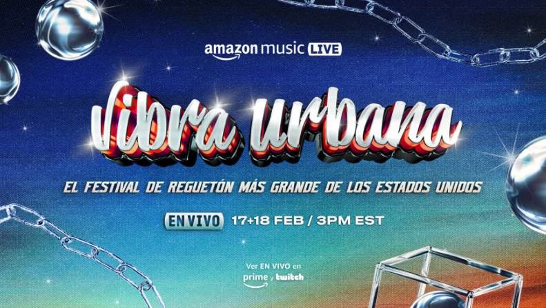 AMAZON MUSIC anunciado como destino exclusivo del Livestream de Vibra Urbana