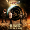 CALIBRE 50 regresan con nuevo álbum “El Mundo es del que se anima”