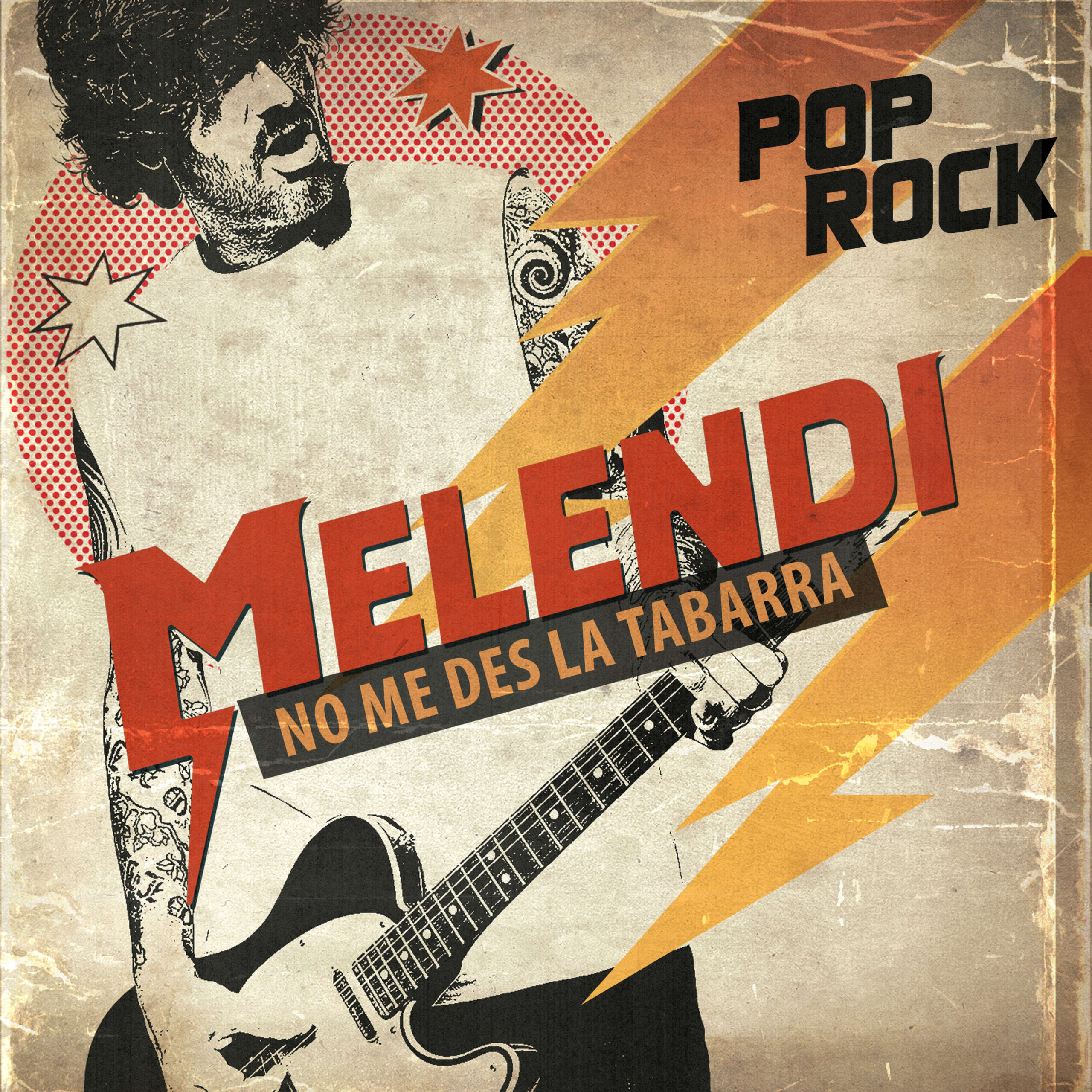 MELENDI estrena  ‘NO ME DES MÁS LA TABARRA’,  segundo adelanto de su nuevo álbum  POP-ROCK